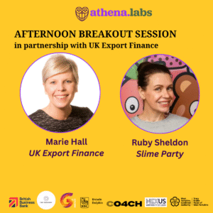 Growing Your Business Through Export - A fireside chat with Marie Hall from UK Export and Ruby Sheldon from Slime Party